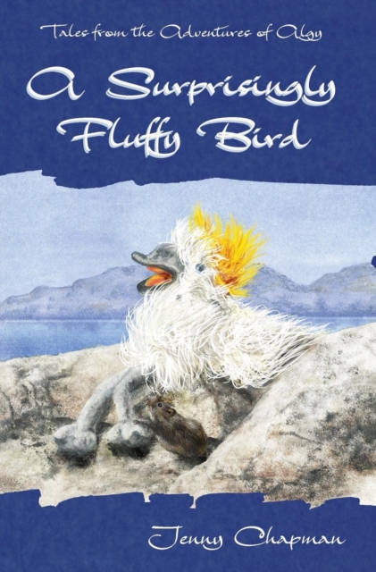 A Surprisingly Fluffy Bird, Hardback Book