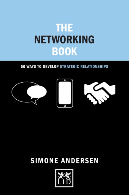 Networking Book : 50 Ways to Develop Strategic Relationships, Hardback Book