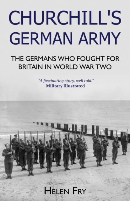 Churchill's German Army : The Germans Who Fought for Britain in Ww2, Paperback / softback Book