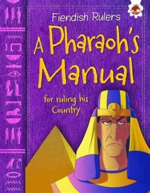 A Pharaoh's Manual : for ruling his lands, Paperback / softback Book