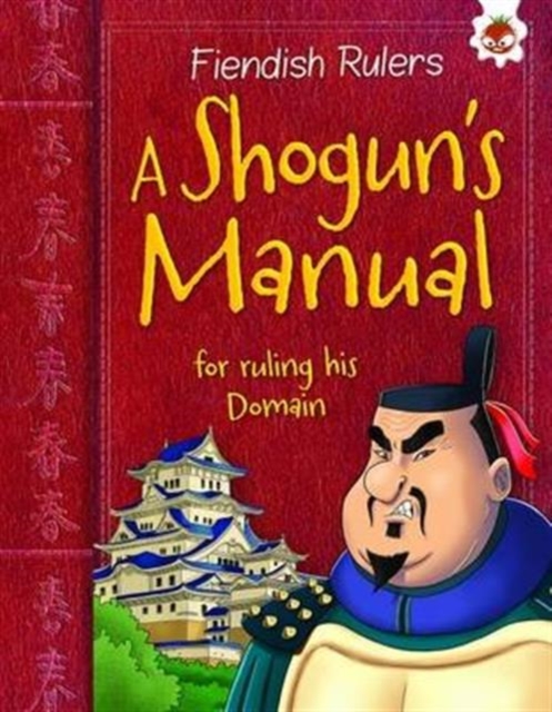 A Shogun's Manual : for ruling his Domain, Paperback / softback Book