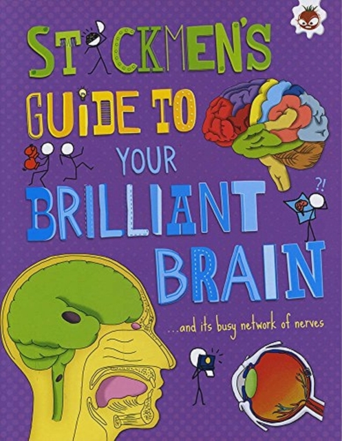 Your Brilliant Brain : ...and its bury network of nerves, Paperback / softback Book