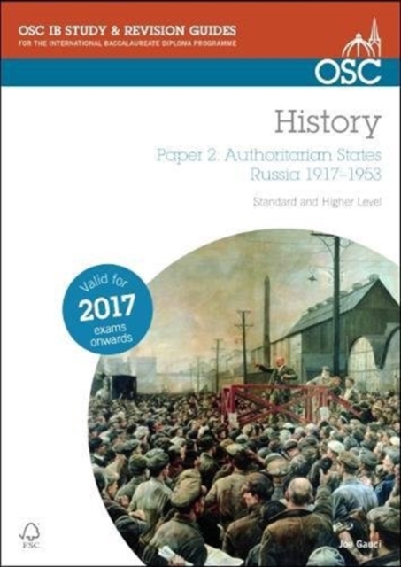 IB History - Paper 2: Authoritarian States Russia 1917-1953 SL & HL, Paperback / softback Book