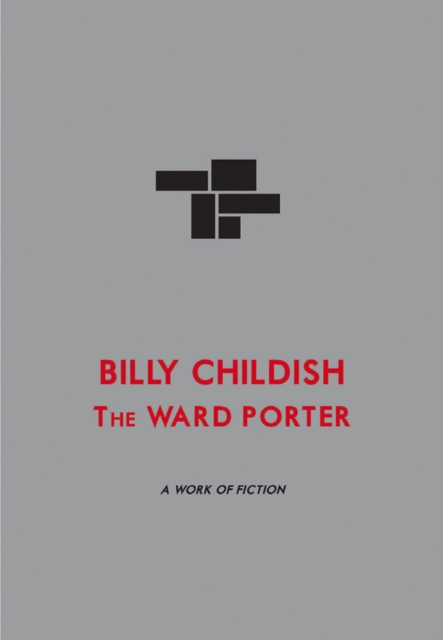 The Ward Porter : A Work of Fiction, Paperback Book