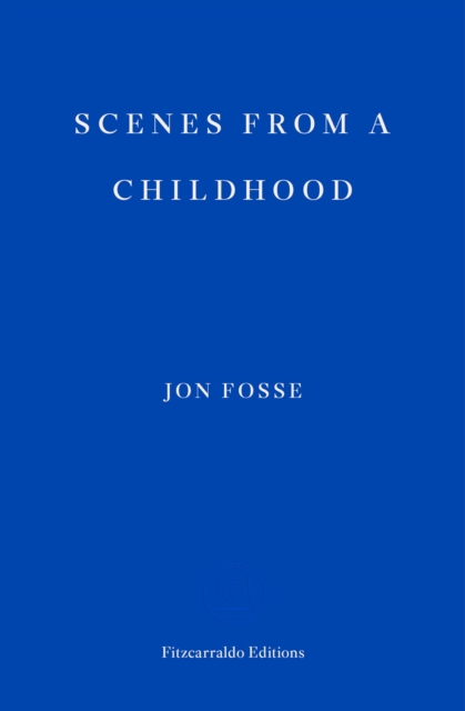 Scenes from a Childhood - WINNER OF THE 2023 NOBEL PRIZE IN LITERATURE, EPUB eBook