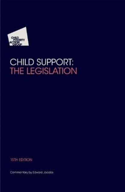 Child Support Legislation 2021/22 15th Edition : Child Support Legislation 2021/22 15th Edition, Paperback / softback Book