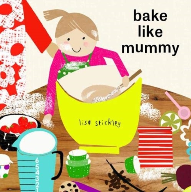 bake like mummy, Hardback Book