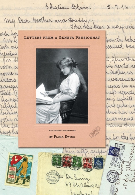 Letters from a Geneva Pensionnat, Hardback Book