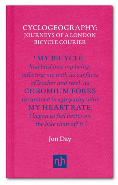 Cyclogeography: Journeys of a London Bicycle Courier, EPUB eBook