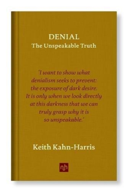 Denial : The Unspeakable Truth, Hardback Book