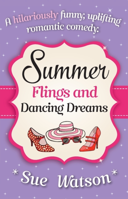 Summer Flings and Dancing Dreams, Paperback / softback Book