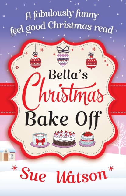 Bella's Christmas Bake Off, Paperback / softback Book