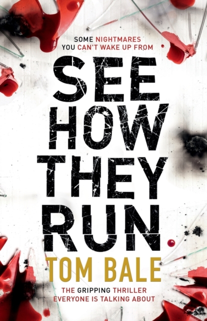 See How They Run : The Gripping Thriller That Everyone Is Talking about, Paperback / softback Book