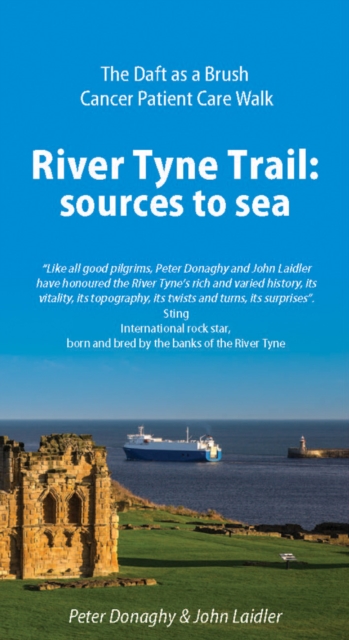 River Tyne Trail : Sources to Sea, Paperback / softback Book
