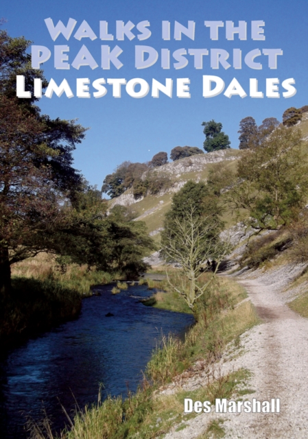 Walks in the Peak District Limestone Dales, Paperback / softback Book