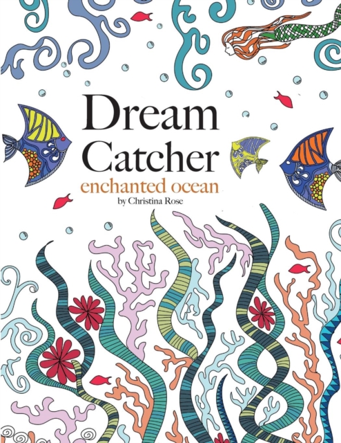 Dream Catcher : Enchanted Ocean, Paperback / softback Book
