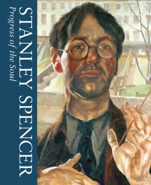 Progress of the Soul : Stanley Spencer Vol 2, Hardback Book