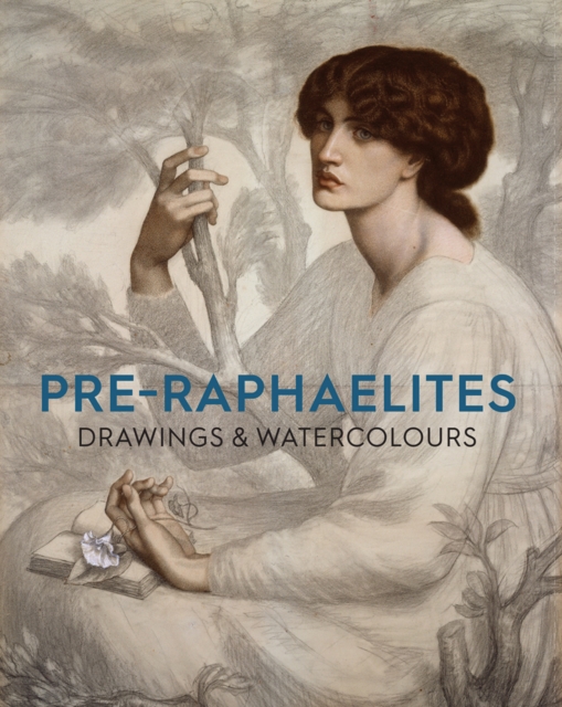 Pre-Raphaelite Drawings and Watercolours, Paperback / softback Book