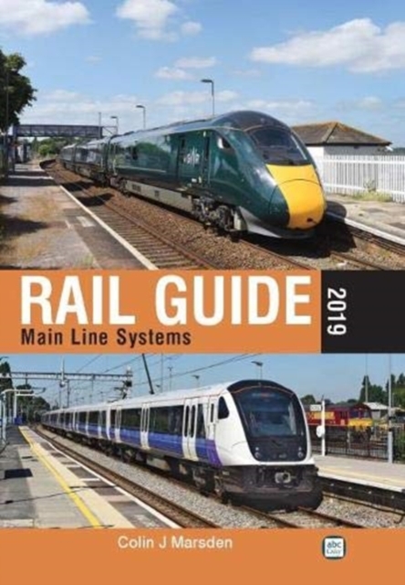 Rail Guide 2019: Main Line Systems, Hardback Book