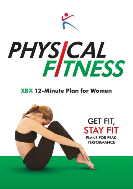 Physical Fitness : XBX 12 Minute Plan for Women, Paperback / softback Book