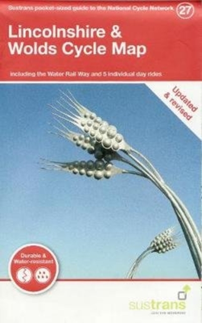 Lincolnshire & Wolds Cycle : Including the Water Rail Way and 5 Individual Rides, Sheet map, folded Book