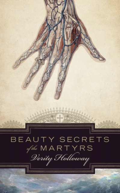 Beauty Secrets of the Martyrs, Paperback / softback Book