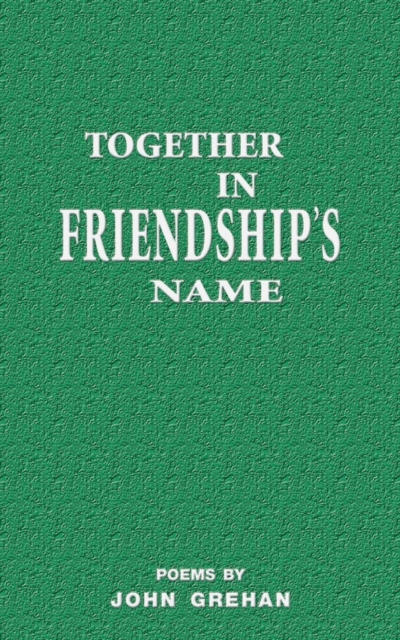 Together in friendship's name, Paperback / softback Book