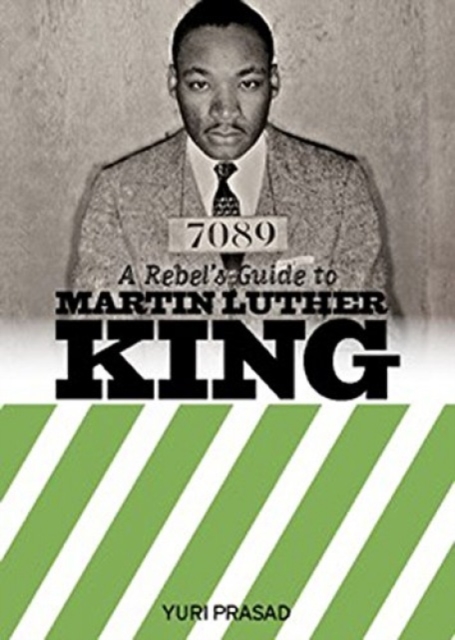 A Rebel's Guide To Martin Luther King, Paperback / softback Book