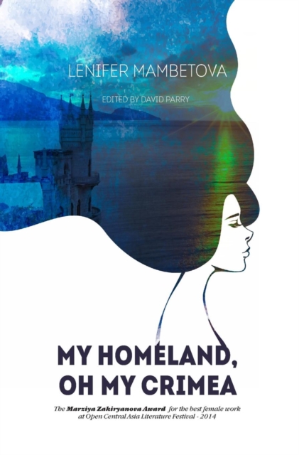 My Homeland, Oh My Crimea, Hardback Book