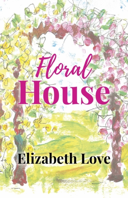 Floral House, Paperback / softback Book