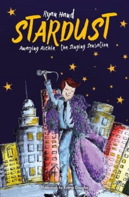 Stardust: Amazing Archie The Singing Sensation, Paperback / softback Book