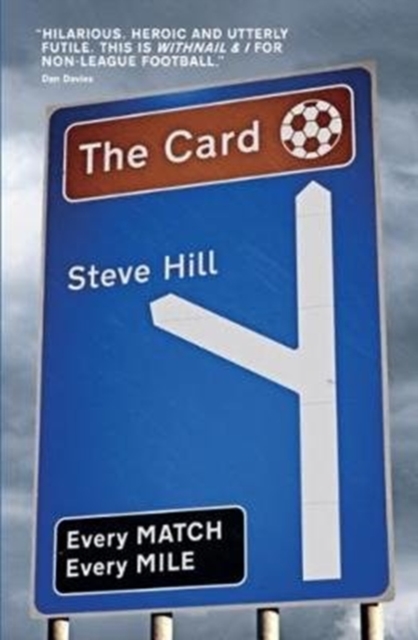 The Card : Every Match, Every Mile, Paperback / softback Book