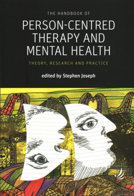 The Handbook of Person-Centred Therapy and Mental Health : Theory, Research and Practice, Paperback / softback Book