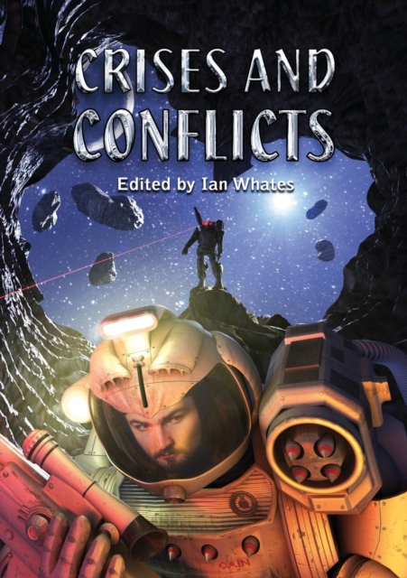 Crises and Conflicts : Celebrating the First 10 Years of Newcon Press, Paperback / softback Book