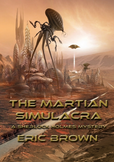 The Martian Simulacra : A Sherlock Holmes Mystery, Paperback / softback Book