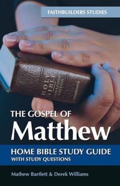 The Gospel of Matthew Bible Study Guide, Paperback / softback Book