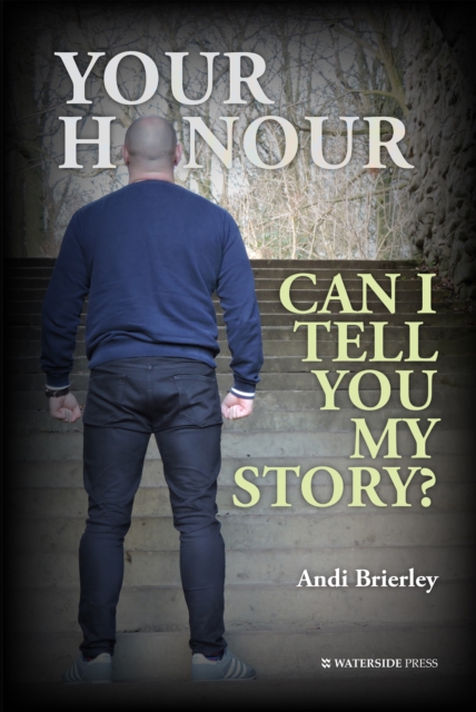 Your Honour Can I Tell You My Story?, PDF eBook