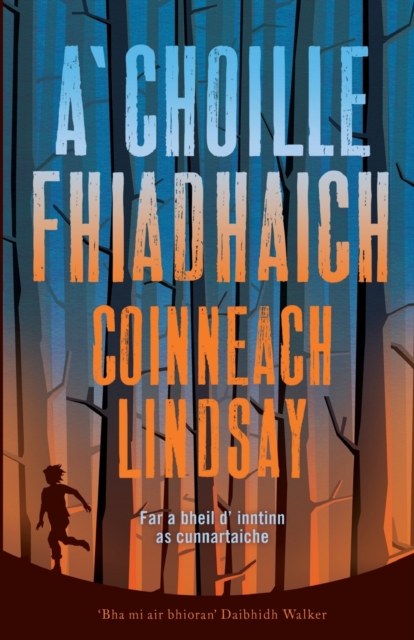 A'Choille Fhiadhach, Paperback / softback Book