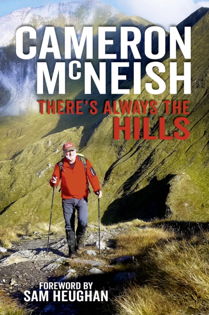 THERES ALWAYS THE HILLS, Hardback Book