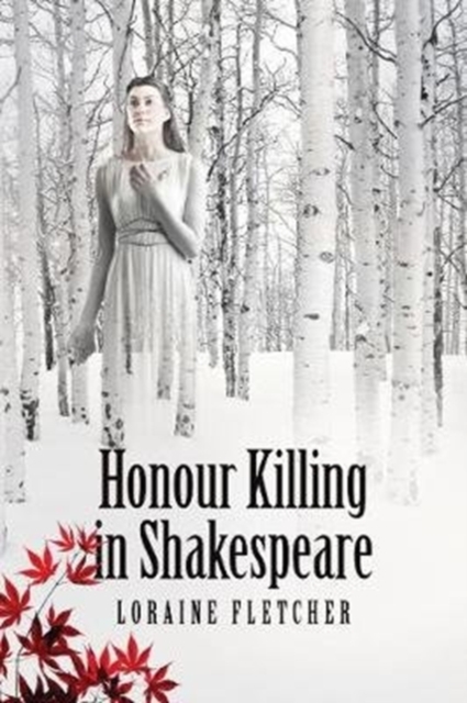 Honour Killing in Shakespeare, Paperback / softback Book