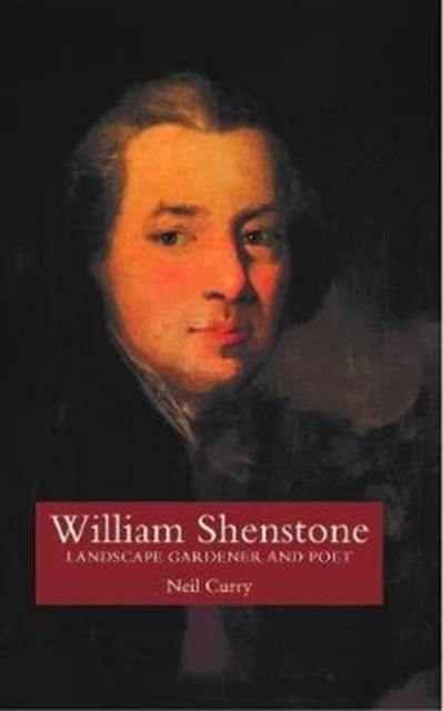 William Shenstone : Landscape Gardener and Poet, Paperback / softback Book