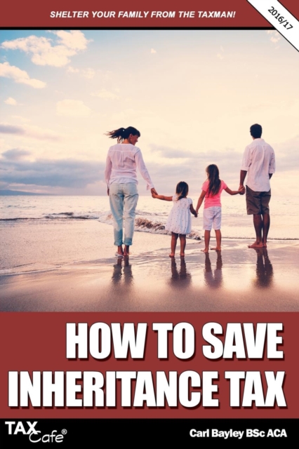 How to Save Inheritance Tax 2016/17, Paperback / softback Book