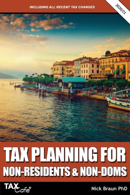 Tax Planning for Non-Residents & Non-Doms 2020/21, Paperback / softback Book