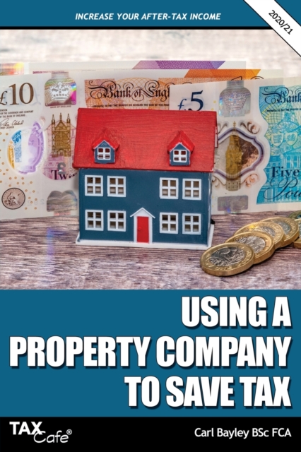 Using a Property Company to Save Tax 2020/21, Paperback / softback Book
