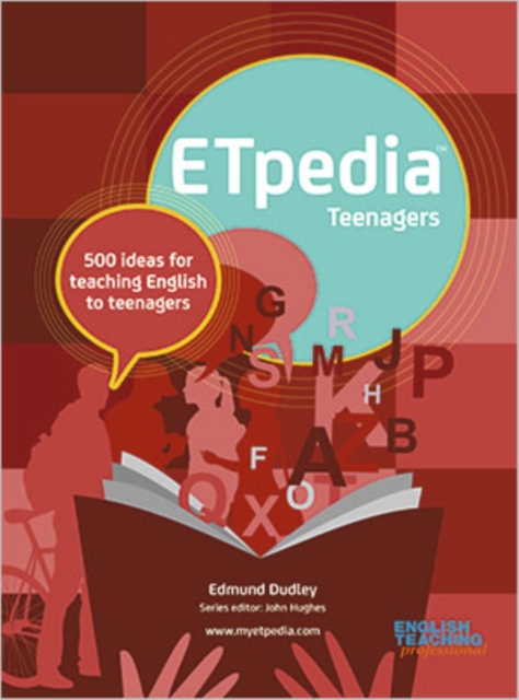 ETpedia Teenagers : 500 ideas for teaching English to teenagers, Spiral bound Book