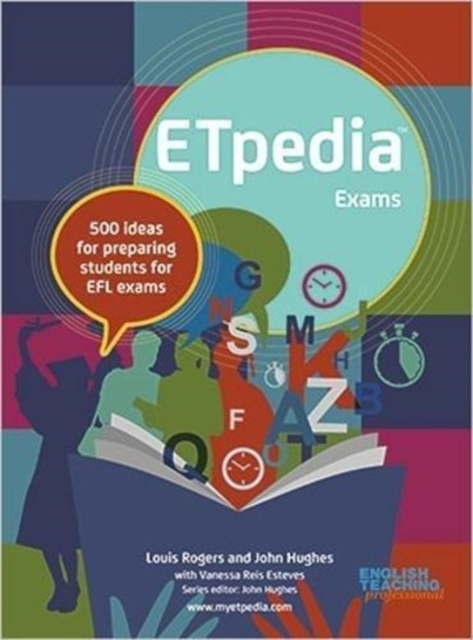 ETpedia Exams : 500 ideas for preparing students for EFL exams, Spiral bound Book