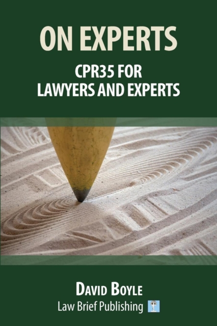 On Experts: CPR 35 for Lawyers and Experts, Paperback / softback Book