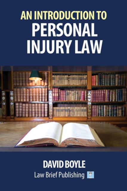 An Introduction to Personal Injury Law, Paperback / softback Book