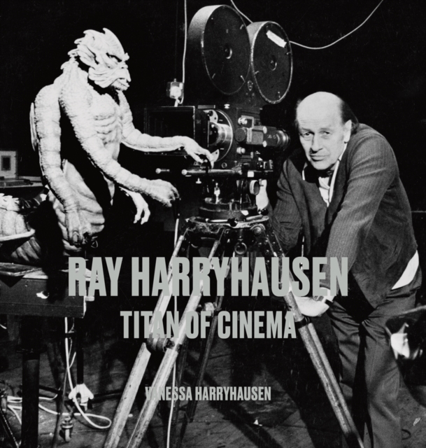 Ray Harryhausen : Titan of Cinema, Paperback / softback Book