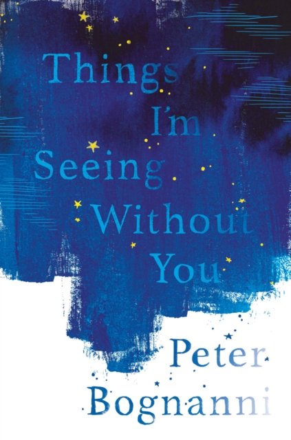 Things I'm Seeing Without You, Paperback / softback Book